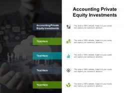 Accounting private equity investments ppt powerpoint presentation ideas graphic images cpb