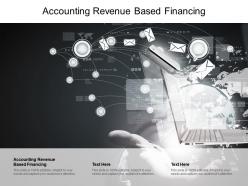Accounting revenue based financing ppt powerpoint presentation model guide cpb