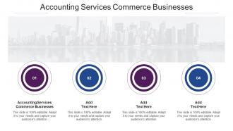 Accounting Services Commerce Businesses Ppt Powerpoint Presentation Professional Ideas Cpb