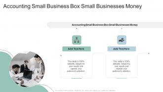 Accounting Small Business Box Small Businesses Money In Powerpoint And Google Slides Cpb