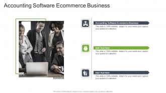 Accounting Software Ecommerce Business In Powerpoint And Google Slides Cpb