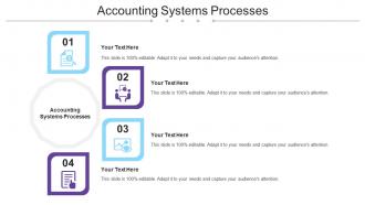 Accounting Systems Processes Ppt Powerpoint Presentation Gallery Aids Cpb
