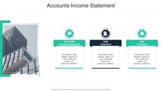 Accounts Income Statement In Powerpoint And Google Slides Cpb