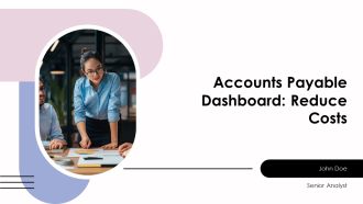 Accounts Payable Dashboard Reduce Costs PPT Mockup AT