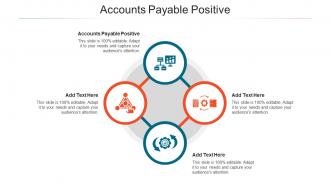 Accounts Payable Positive In Powerpoint And Google Slides Cpb