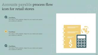Accounts Payable Process Flow Powerpoint Ppt Template Bundles Best Adaptable