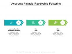 Accounts payable receivable factoring ppt powerpoint presentation file background cpb