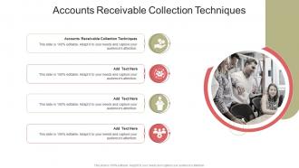 Accounts Receivable Collection Techniques In Powerpoint And Google Slides Cpb