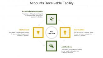 Accounts Receivable Facility In Powerpoint And Google Slides Cpb