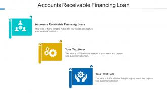 Accounts Receivable Financing Loan Ppt Powerpoint Presentation Summary Example Cpb