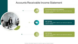 Accounts Receivable Income Statement In Powerpoint And Google Slides Cpb