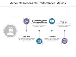 Accounts receivable performance metrics ppt powerpoint presentation gallery designs download cpb