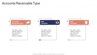 Accounts Receivable Type In Powerpoint And Google Slides Cpb