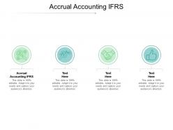 Accrual accounting ifrs ppt powerpoint presentation portfolio gallery cpb