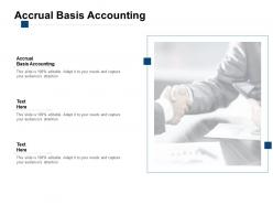 Accrual basis accounting ppt powerpoint presentation slides images cpb
