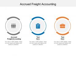 Accrued freight accounting ppt powerpoint presentation professional deck cpb