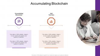 Accumulating Blockchain In Powerpoint And Google Slides Cpb