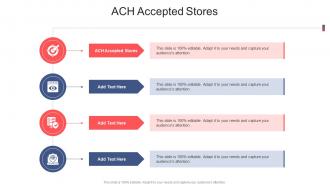 Ach Accepted Stores In Powerpoint And Google Slides Cpb