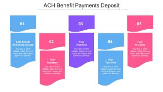 Ach Benefit Payments Deposit Ppt Powerpoint Presentation Ideas Design Ideas Cpb