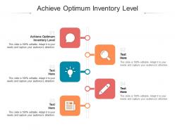 Achieve optimum inventory level ppt powerpoint presentation summary guide cpb