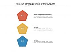 Achieve organizational effectiveness ppt powerpoint presentation ideas brochure cpb