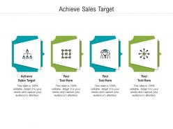 Achieve sales target ppt powerpoint presentation show graphics download cpb