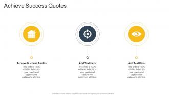 Achieve Success Quotes In Powerpoint And Google Slides Cpb