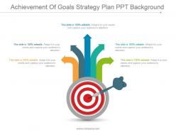 Achievement of goals strategy plan ppt background
