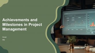 Achievements And Milestones In Project Management PPT Demonstration AT