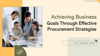 Achieving Business Goals Through Effective Procurement Strategies Strategy CD V
