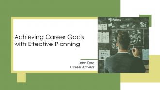 Achieving Career Goals With Effective Planning PPT Sample AT