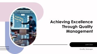 Achieving Excellence Through Quality Management PPT Designs AT
