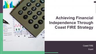 Achieving Financial Independence Through Coast FIRE Strategy PPT Example ST AI