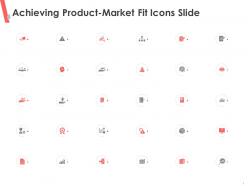 Achieving product market fit icons slide ppt powerpoint presentation infographics shapes