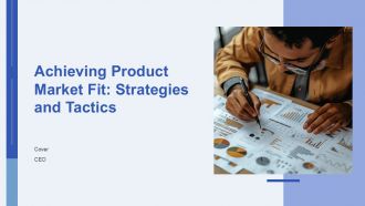 Achieving Product Market Fit Strategies And Tactics PPT Template AT