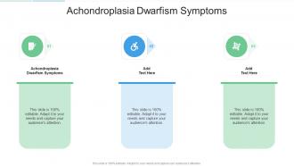 Achondroplasia Dwarfism Symptoms In Powerpoint And Google Slides Cpb