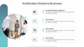 Acidification Solutions Business In Powerpoint And Google Slides Cpb