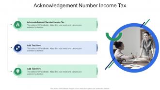 Acknowledgement Number Income Tax In Powerpoint And Google Slides Cpb