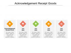 Acknowledgement receipt goods ppt powerpoint presentation file styles cpb