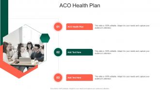 ACO Health Plan In Powerpoint And Google Slides Cpb