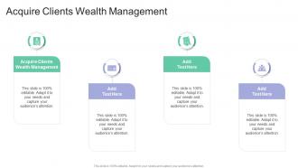 Acquire Clients Wealth Management In Powerpoint And Google Slides Cpb