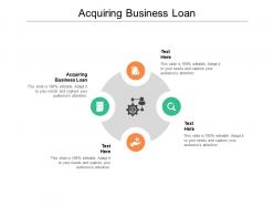 Acquiring business loan ppt powerpoint presentation model backgrounds cpb