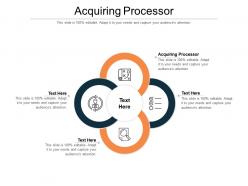 Acquiring processor ppt powerpoint presentation layouts demonstration cpb