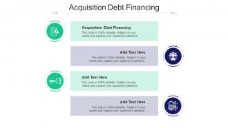 Acquisition Debt Financing Ppt Powerpoint Presentation Pictures Designs Cpb