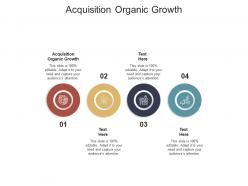 Acquisition organic growth ppt powerpoint presentation model slide cpb