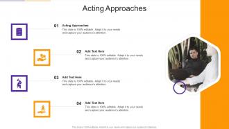 Acting Approaches In Powerpoint And Google Slides Cpb