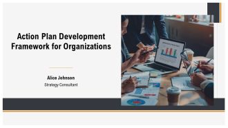 Action Plan Development Framework For Organizations PPT Information AT