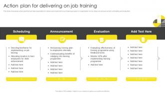 Action Plan For Delivering On Job Training Formulating On Job Training Program