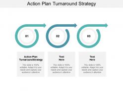 Action plan turnaround strategy ppt powerpoint presentation ideas outline cpb