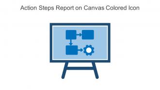 Action Steps Report On Canvas Colored Icon In Powerpoint Pptx Png And Editable Eps Format